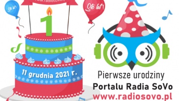 ﻿11 grudnia – pierwsze urodziny portalu www.radiosovo.pl