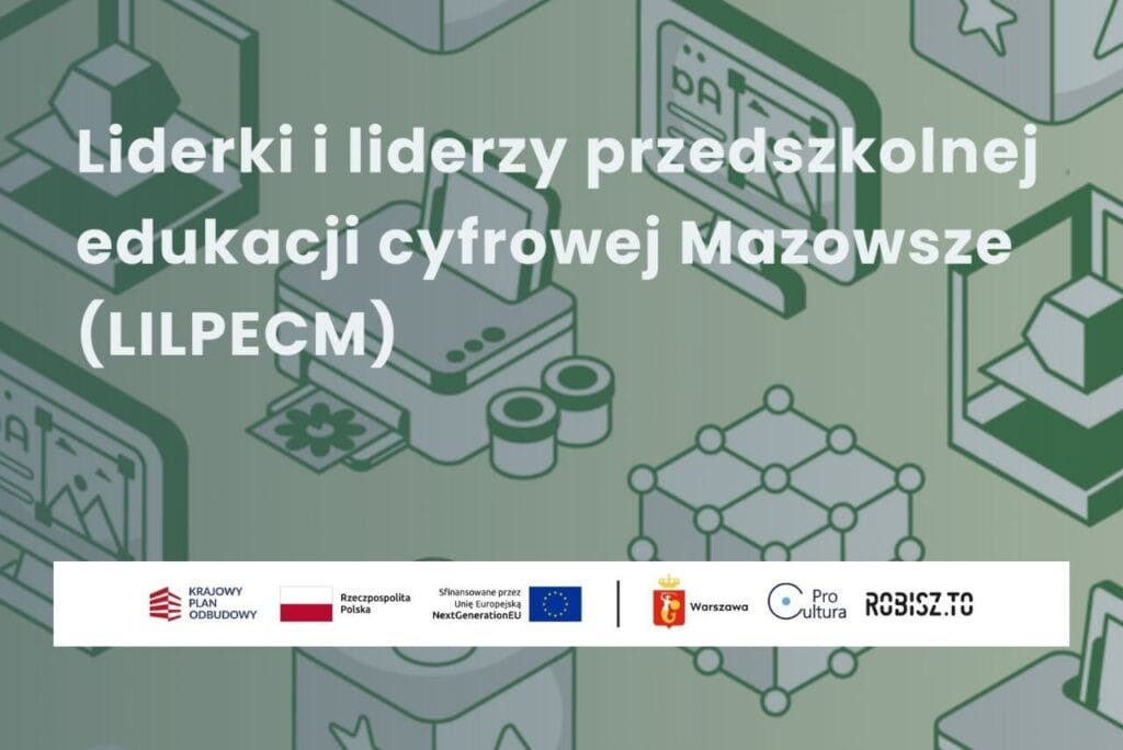 Liderki i liderzy przedszkolnej edukacji cyfrowej